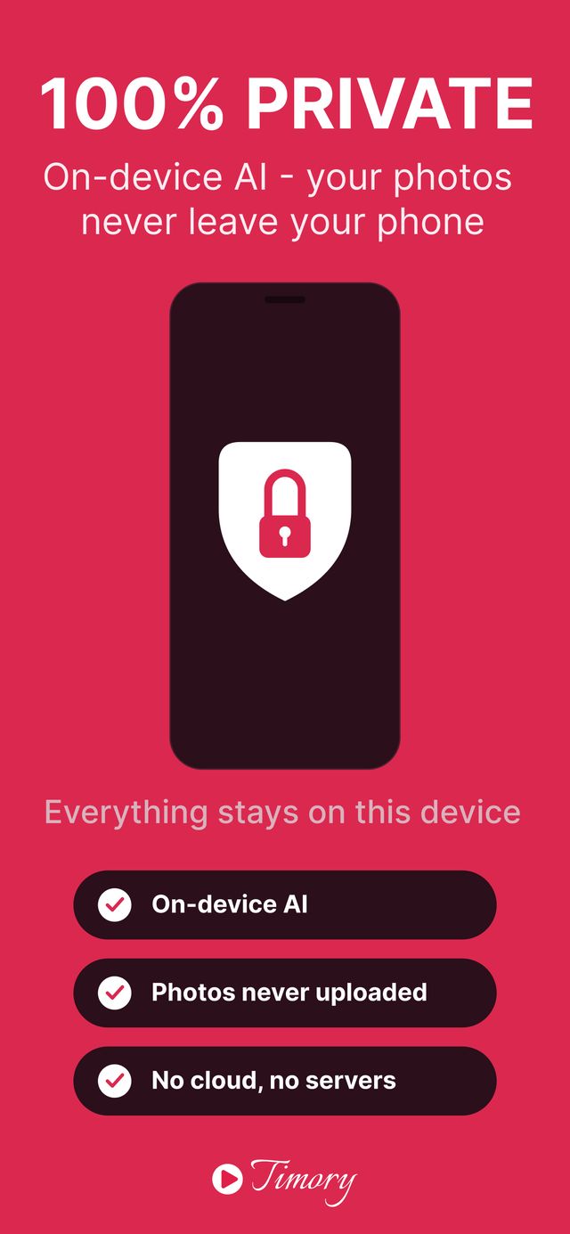 100% private — on-device AI, photos never leave your phone